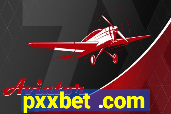 pxxbet .com